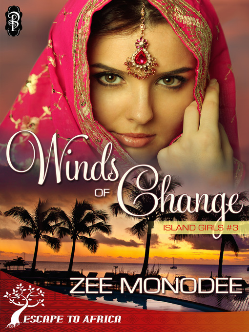 Title details for Winds of Change by Zee Monodee - Available